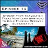 Stuart from Travelfish Talks How (and how not) to Help Tourism Recover Sustainably [S7.E14]