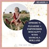 Pleasure + Empowered Sexuality with Mangala Holland