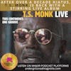 After Over a Decade Hiatus, T.S. Monk is Back with a Stirring Live Album