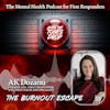 The Burnout Escape: With AK Dozanti