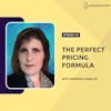 The Perfect Pricing Formula with Deborah O'Malley