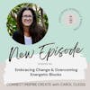 142 Embracing Change and Overcoming Energetic Blocks with Gabrielle Pimstone