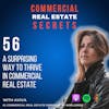 A Surprising Way to Thrive in Commercial Real Estate