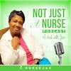 Not just a NURSE!!! Podcast