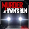 Murder At Ryan's Run