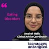 Eating disorders: An interview with Beat representative Umairah Malik. What we parents need to know, including warning signs, where to go for help, and practical things we can do or say that might make a difference.