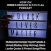 Multilayered George Floyd Protests & Unrest (Rodney King Memory), Black Leader Quotes & Protest Songs/Films