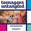 Exercise: are teens doing enough, and what can we do to encourage them?
