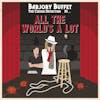 All the World's a Lot: LIVE!