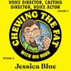 Jessica Blue, Voice Director, Casting Director, Voice Actor