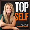 Top Self:  Tips on Jealousy in Relationships, Anxiety, and Insecurity