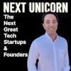 Next Unicorn: The Next Great Startups and Founders