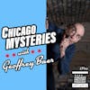 Episode 710 - Chicago Mysteries with Geoffrey Baer