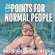 Points for Normal People by Katie's Travel Tricks