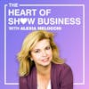The Heart Of Show Business With Alexia Melocchi