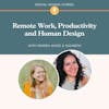 Remote Work, Productivity and Human Design, with Digital Nomad Elizabeth