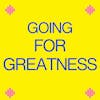 Why Not Go For Greatness In Your LIfe?