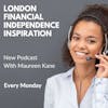 London Financial Independence  Inspiration