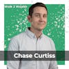 Lessons From Building a Successful Startup w/ Chase Curtiss