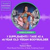 The 7 Supplements I Take Everyday as a 42-Year-Old Vegan Bodybuilder🌱 S3 Ep. 6