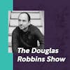 The Douglas Robbins Show
