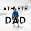The Athlete Dad