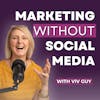 Marketing Without Social Media
