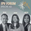 Episode 42 - IPV Forum