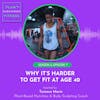 Why It's Harder for Women to Get Fit at 40+🌱 S3 Ep. 7