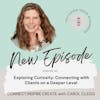 141 Exploring Curiosity: Connecting with Clients on a Deeper Level with Angie Alexander