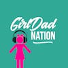 Girl Dad Nation