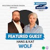 836: Transformative spaces and EXCEPTIONAL customer experiences and delivery w/ Hans & Kateryna Wolf