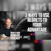 831. 3 Ways To Use Regrets To Your Advantage