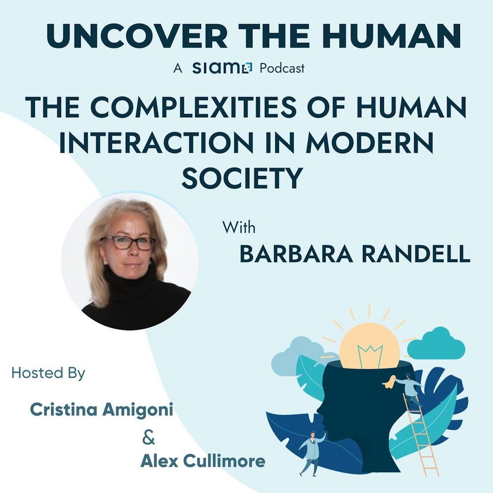 The Complexities of Human Interaction in Modern Society with Barbara Randell