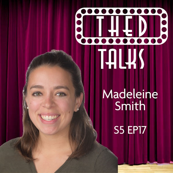 5.17 A Conversation with Madeleine Smith