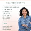 Episode image for Finding Energy for Your Business Amidst Chronic Illness With Diane DeJesus