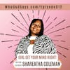 Girl, Get Your Mind Right! w/ Shareatha Coleman - The Power of Self Awareness