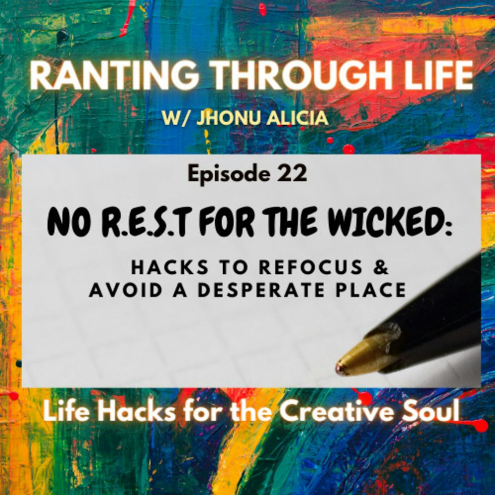 No R.E.S.T for The Wicked: Hacks to Refocus & Avoid a Desperate Place