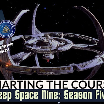 Charting the Course - Star Trek: Deep Space Nine Season 5