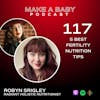 5 Best Fertility Nutrition Tips with Robyn Srigley