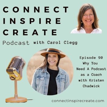 90: Why You Need A Podcast as a Coach with Kristen Chadwick