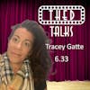 6.33 A Conversation with Tracey Gatte