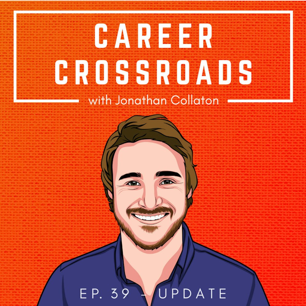 Career Crossroads Update Episode!