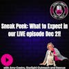 Sneak Peek: What to Expect on Our LIVE Episode Dec 21!