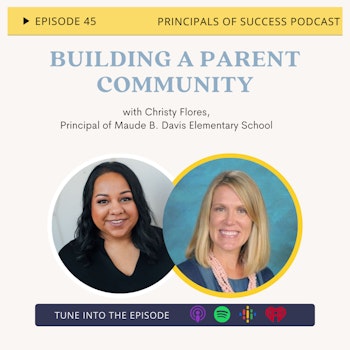 45: Building a Parent Community with Christy Flores