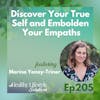 205: Discover Your True Self and Embolden Your Empaths with Marina Yanay-Triner