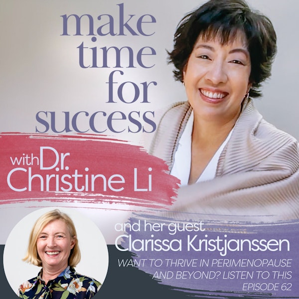 Want to Thrive in Perimenopause and Beyond? Listen to this with Clarissa Kristjanssen