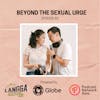 LSP 92: Beyond The Sexual Urge