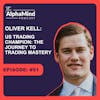 #91 Oliver Kell - US Trading Champion 2020: The Journey to Trading Mastery