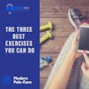 The Three Best Exercises You Can Do